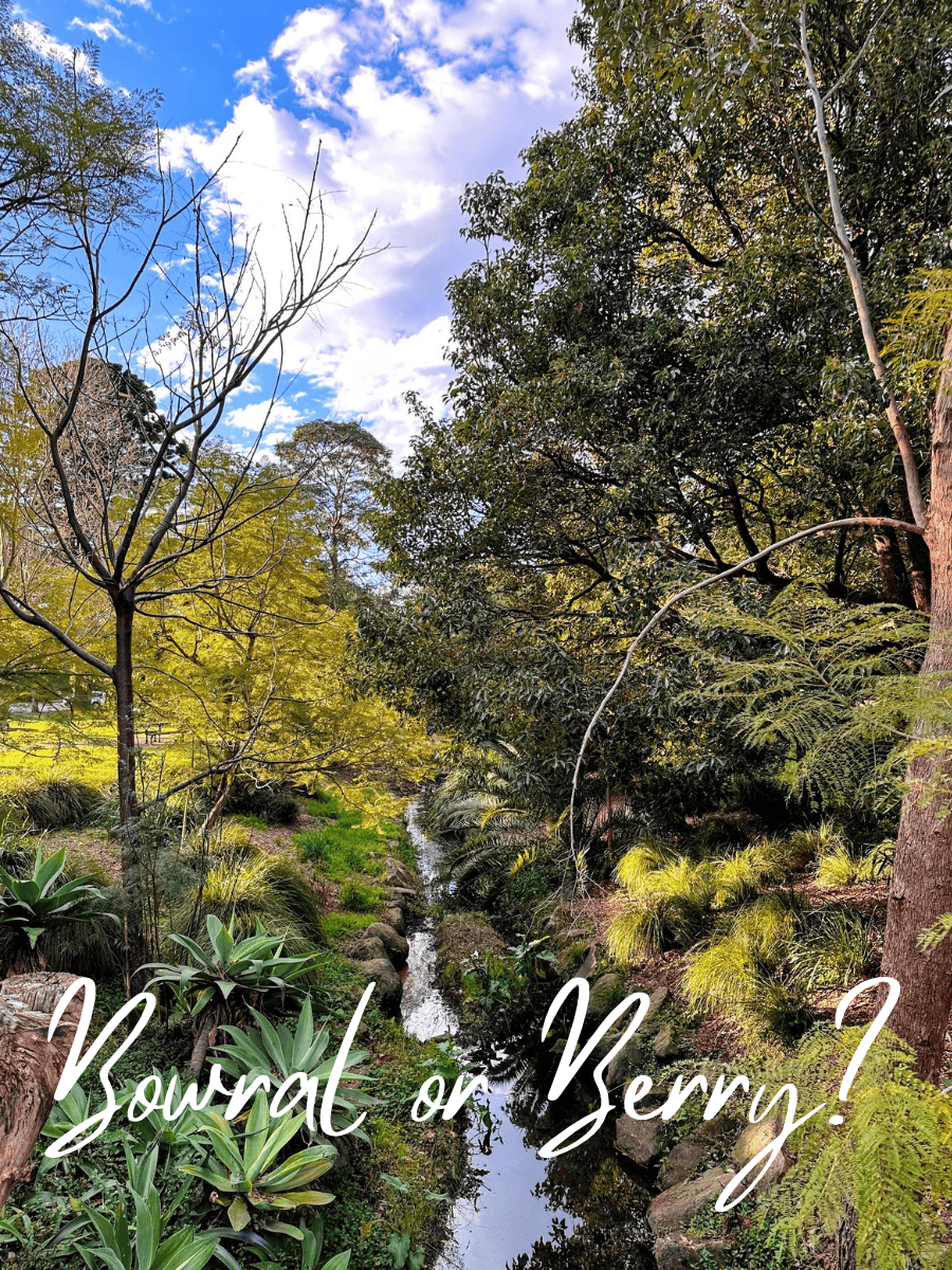 Bowral or Berry: Where Should You Stay?